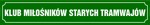 Klub Mi�o�nik�w Starych Tramwaj�w